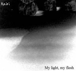 Kairi : My Light, My Flesh (EP)